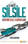 Silsile & Sevi'nin Gizli Kurmayları