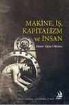 Makine, İş, Kapitalizm ve İnsan