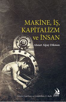 Makine, İş, Kapitalizm ve İnsan