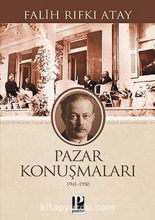 Pazar Konuşmaları - Falih Rıfkı Atay
