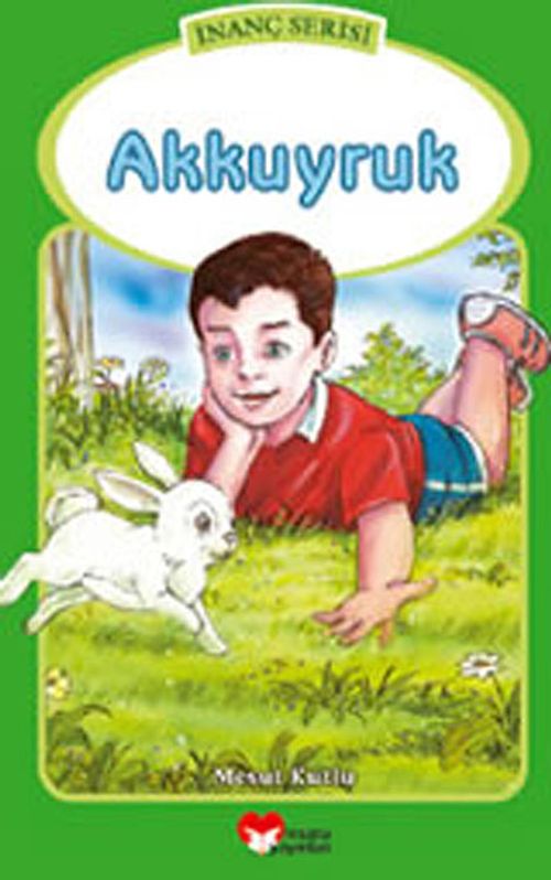 Akkuyruk / İnanç Serisi