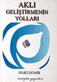 Aklı Geliştirmenin Yolları