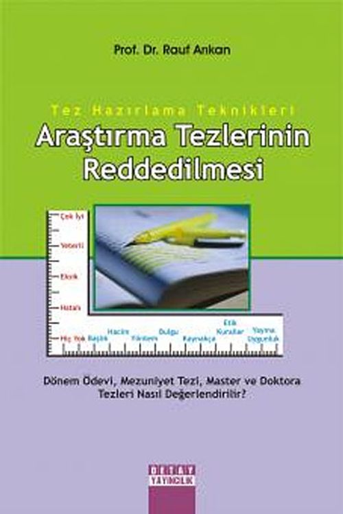 Araştırma Tezlerinin Reddedilmesi & Tez Hazırlama Teknikleri