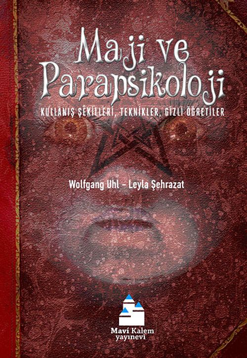 Maji ve Parapsikoloji & Kullanış Şekilleri, Teknikler, Gizli Öğretiler