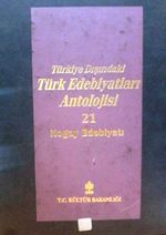 Türkiye Dışındaki Türk Edebiyatları Antolojisi -21 / Nogay Edebiyatı (4-A-10)