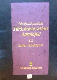 Türkiye Dışındaki Türk Edebiyatları Antolojisi -21 / Nogay Edebiyatı (4-A-10)
