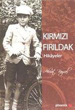 Kırmızı Fırıldak (Hikayeler)