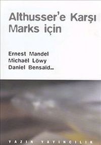 Althusser'e Karşı Marks İçin