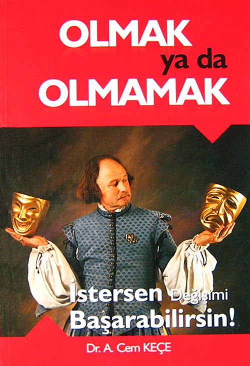 Olmak ya da Olmamak