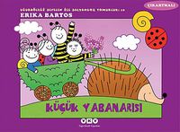 Uğurböceği Sevecen İle Salyangoz Tomurcuk -10  Küçük Yabanarısı