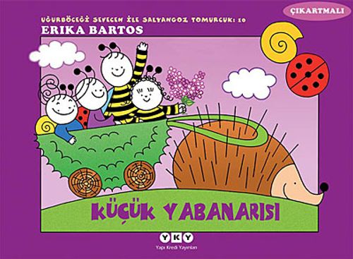 Uğurböceği Sevecen İle Salyangoz Tomurcuk -10  Küçük Yabanarısı