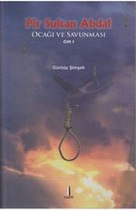 Pir Sultan Abdal Cilt 1 & Ocağı ve Savunması