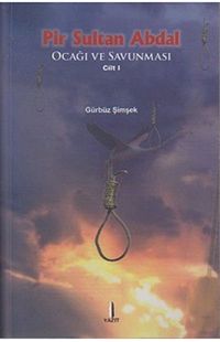 Pir Sultan Abdal Cilt 1 & Ocağı ve Savunması