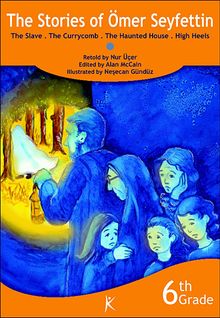 The Stories of Ömer Seyfettin  & The Slave - The Currycomb - The Haunted House - High Heels