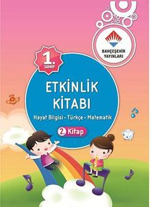 1. Sınıf Etkinlik Kitabı 2. Kitap & Hayat Bilgisi - Türkçe - Matematik