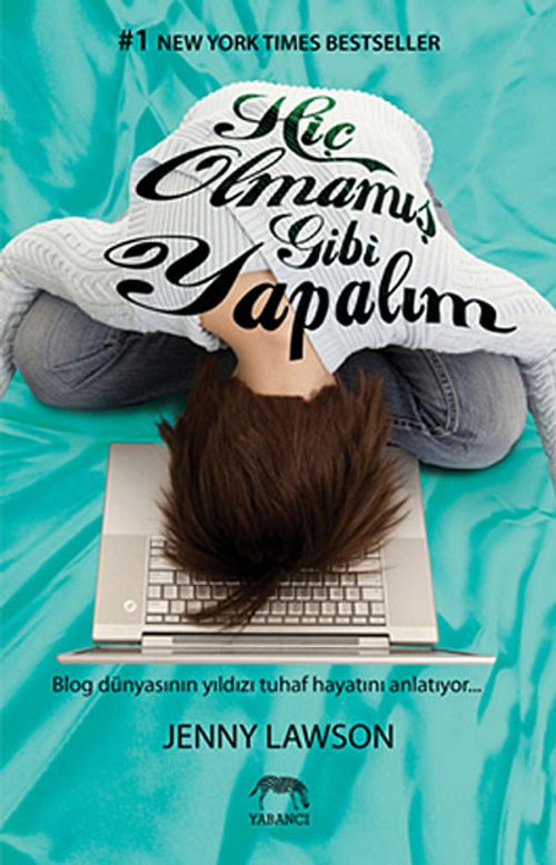 Hiç Olmamış Gibi Yapalım & Blog Dünyasının Yıldızı Tuhaf Hayatını Anlatıyor...