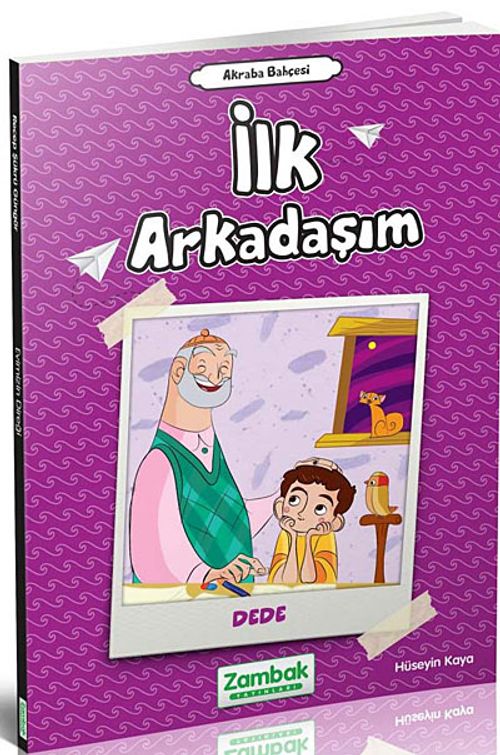 İlk Arkadaşım (Dede)