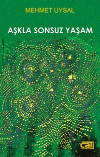 Aşkla Sonsuz Yaşam