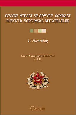 Soyvet Mirası ve Sovyet Sonrası Rusya'da Toplumsal Mücadeleler & Sovyet Sosyalizminin Dersleri Cilt II