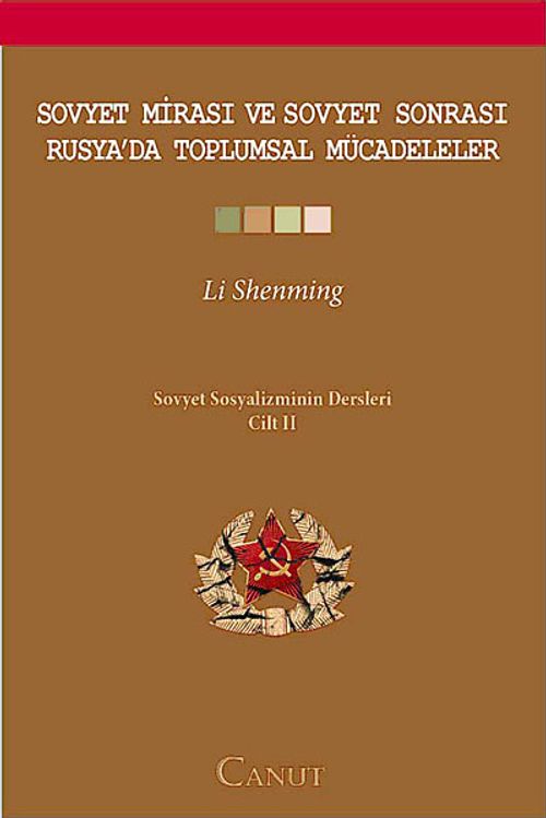 Soyvet Mirası ve Sovyet Sonrası Rusya'da Toplumsal Mücadeleler & Sovyet Sosyalizminin Dersleri Cilt II