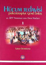 Hücum Tedavisi  Psikoterapiye Genel Bakış 10.BPT Temmuz 2011 Ders Notları -1