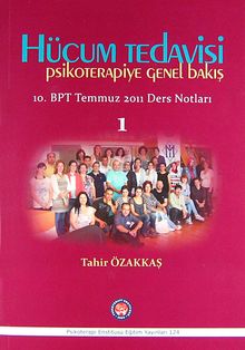 Hücum Tedavisi  Psikoterapiye Genel Bakış 10.BPT Temmuz 2011 Ders Notları -1