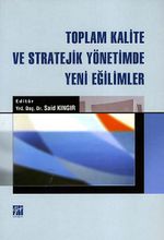 Toplam Kalite ve Stratejik Yönetimde Yeni Eğilimler