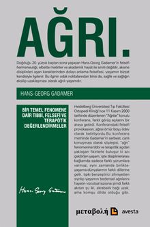 Ağrı / Bir Temel Fenomene Dair Tıbbi,Felsefi ve Terapötik Değerlendirmeler & Eş / Nirxandinen Tibbı, Felsefı u Terapotık Li Ser Diyardeyeke Bingehın