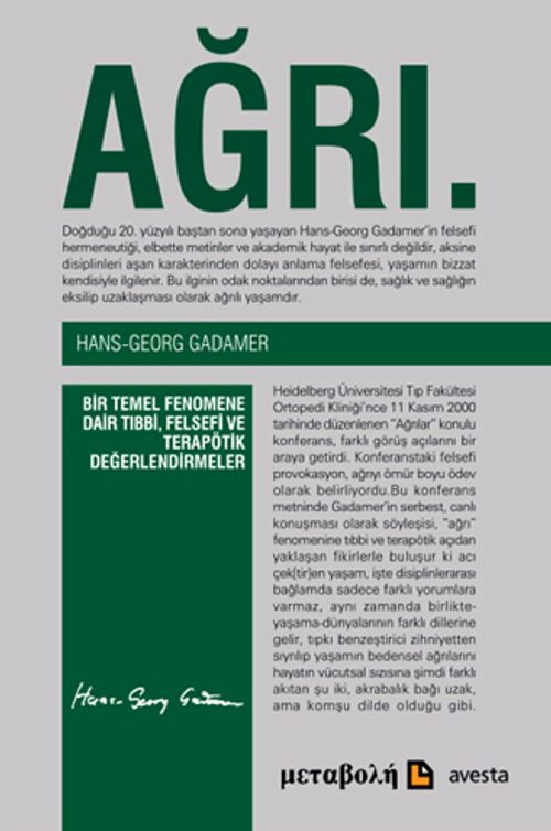 Ağrı / Bir Temel Fenomene Dair Tıbbi,Felsefi ve Terapötik Değerlendirmeler & Eş / Nirxandinen Tibbı, Felsefı u Terapotık Li Ser Diyardeyeke Bingehın