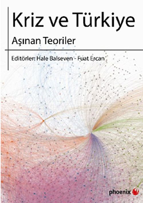 Kriz ve Türkiye & Aşınan Teoriler
