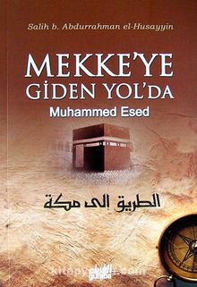Mekke'ye Giden Yolda Muhammed Esed (cep boy)