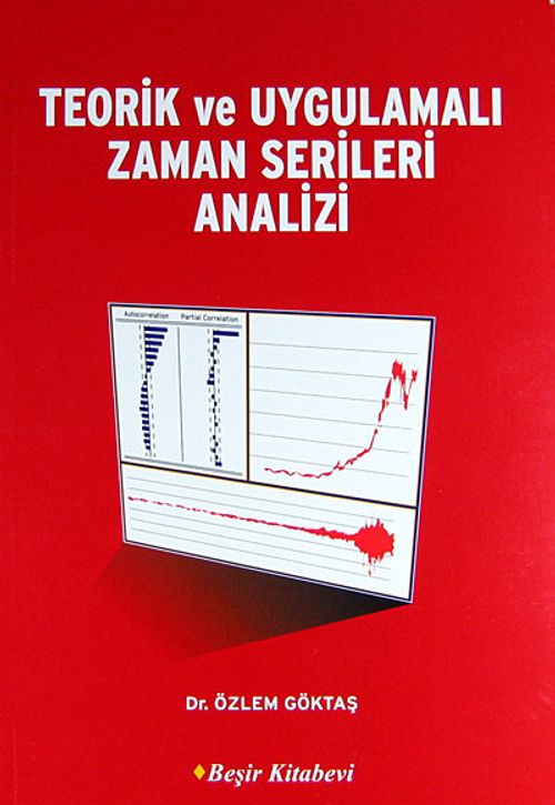 Teorik ve Uygulamalı Zaman Serileri Analizi