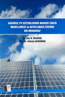 Bağımsız Pv Sistemlerinin Markov Zincir Modellemesi ve Boyutlaması Üzerine Bir Monograf