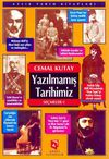 Yazılmamış Tarihimiz - Se&ccedil;meler -1