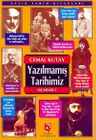 Yazılmamış Tarihimiz - Seçmeler -1