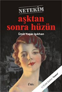 Aşktan Sonra Hüzün (12 Eylül Şiirleri -2)