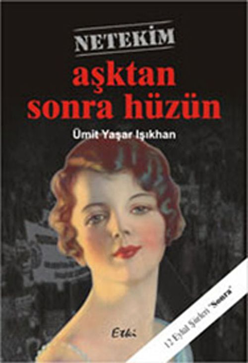 Aşktan Sonra Hüzün (12 Eylül Şiirleri -2)