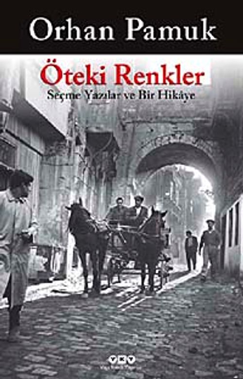 Öteki Renkler & Seçme Yazılar ve Bir Hikaye