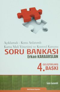 Açıklamalı - Konu Anlatımlı Kamu Mali Yönetimi ve Kontrol Kanunu Soru Bankası