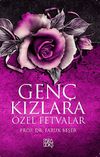 Gen&ccedil; Kızlara &Ouml;zel Fetvalar