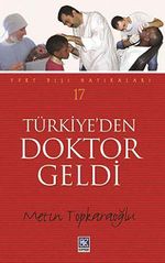 Türkiye'den Doktor Geldi