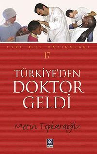 Türkiye'den Doktor Geldi