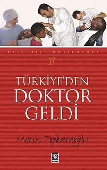 Türkiye'den Doktor Geldi