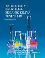 Büyük Ölçekli ve Küçük Ölçekli Organik Kimya Deneyleri