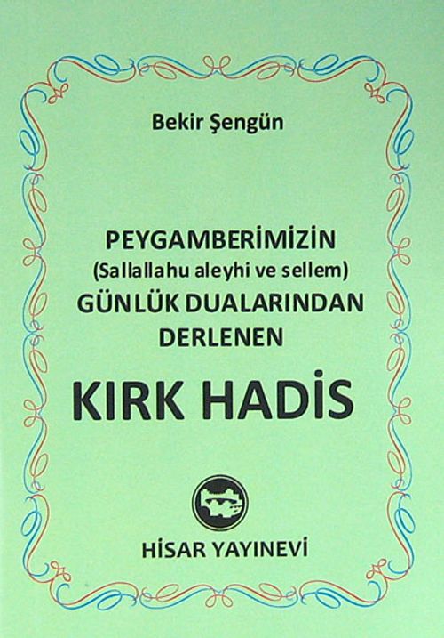 Peygamberimizin (s.a.v) Günlük Dualarından Derlenen Kırk Hadis (Mini Boy)