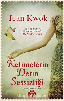 Kelimelerin Derin Sessizliği - Jean Kwok