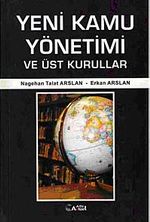 Yeni Kamu Yönetimi ve Üst Kurullar