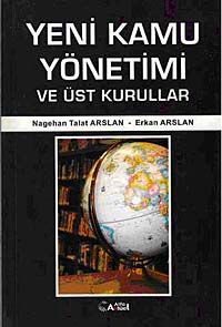 Yeni Kamu Yönetimi ve Üst Kurullar