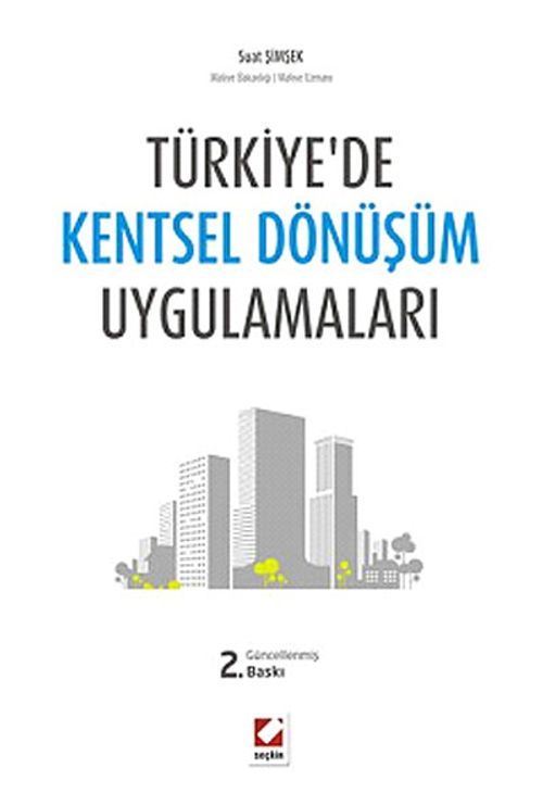 Türkiye'de Kentsel Dönüşüm Uygulamaları