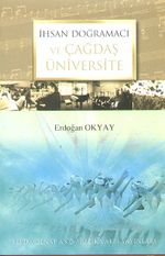 İhsan Doğramacı ve Çağdaş Üniversite